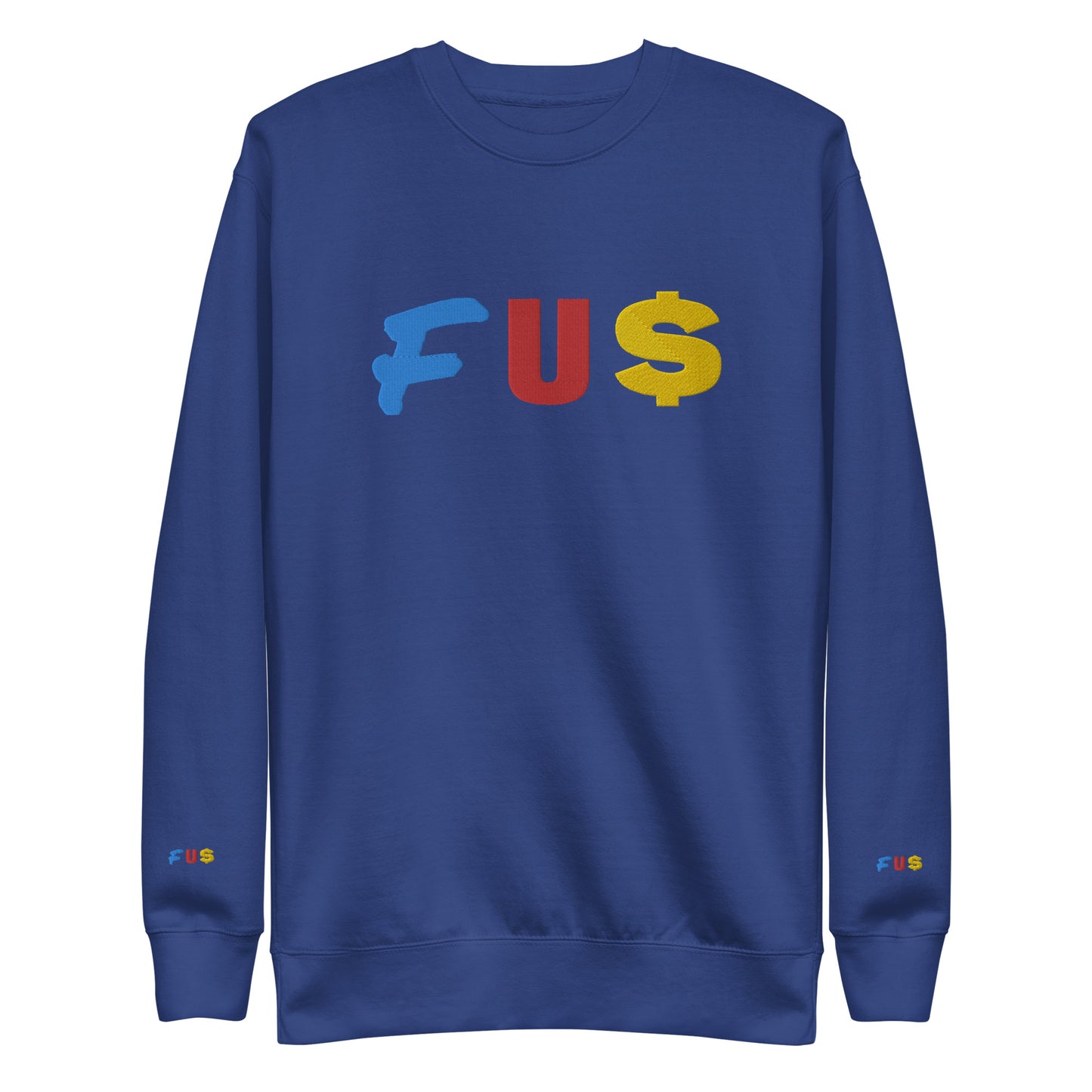 FU$ Embroidered Sweatshirt